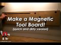 Make A Tool Board Using Rare-Earth Magnets