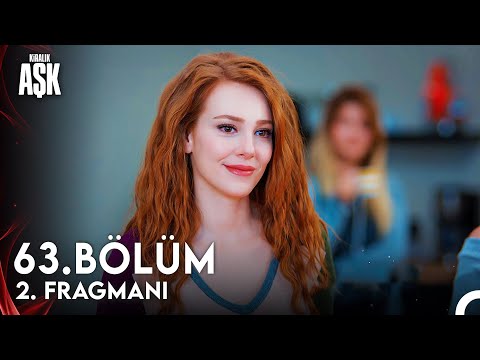 Kiralık Aşk 63. Bölüm 2. Fragmanı                                                                                                                                                                                                                         