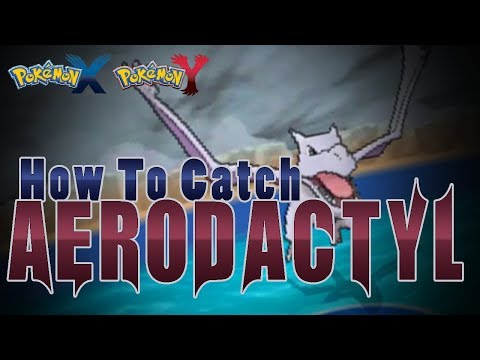 how to obtain aerodactyl in pokemon y