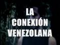 LA CONEXIÓN VENEZOLANA(1)