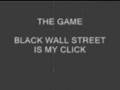 THE GAME - L.A.X. - BLACK WALL STREET IS MY CLICK