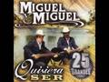 Miguel Y Miguel La Vida Sigue Igual Official Music Video and Lyrics