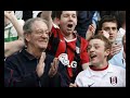 Fulham FC - A Proper Football Club