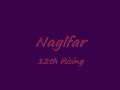 band:naglfar
song:12th rising
album:vittra
