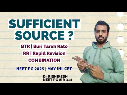 Is RAPID REVISION Enough Or BTR Or BOTH for NEET PG INI-CET FMGE By AIR 314 || BTR only Subjects
