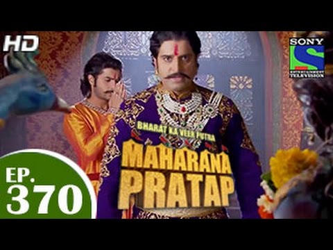 Bharat Ka Veer Putra Maharana Pratap - महाराणा प्रताप - Episode 370 - 23rd February 2015