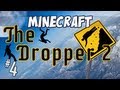 The Dropper 2 Part 4 - Massive Minecraft