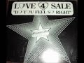 Love 4 Sale - Do You Feel So Right