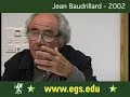 Jean Baudrillard - Cultural Identity and Politics - 2002 6/8 Jean Baudrillard - Cultural Identity and Politics - 2002 6/8