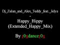 Dj Zulan And Alex Teddy feat. Jelya - Happy Hippy (Extended