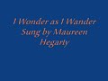 I Wonder as I Wander - Maureen Hegarty