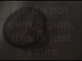 5 Gum Commercial Parody