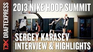 Sergey Karasev - Interview & Practice Highlights - 2013 Nike Hoop Summit