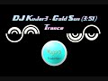 DJ Kujar3 Gold Sun FL Studio 9 trance