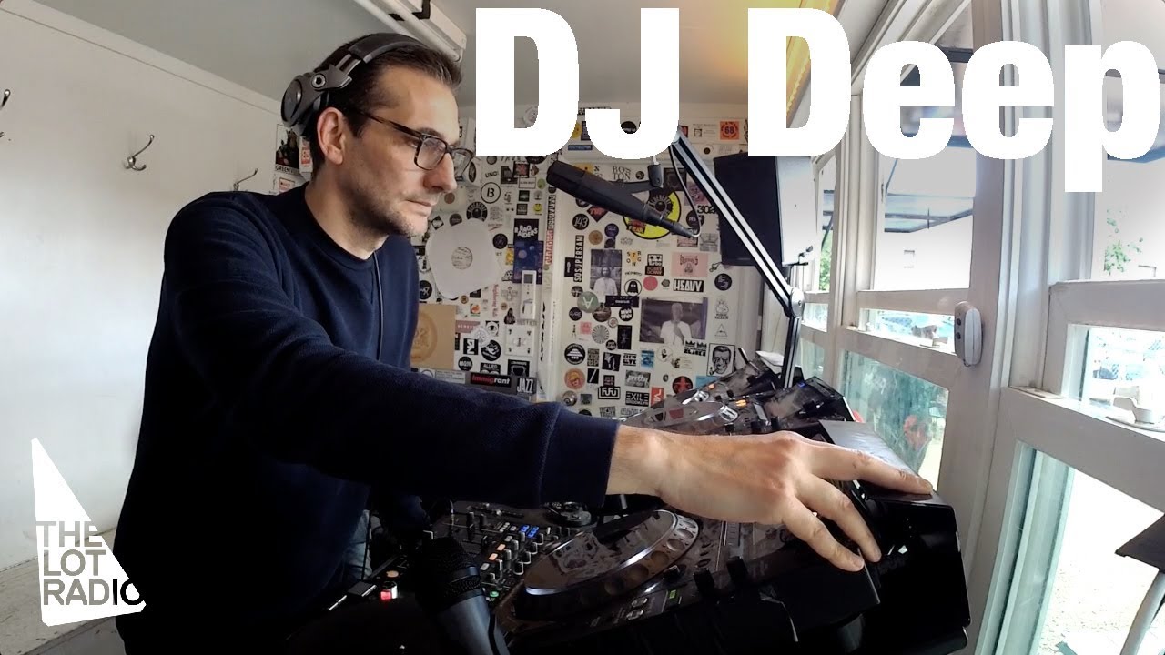 DJ Deep - Live @ The Lot Radio 2017