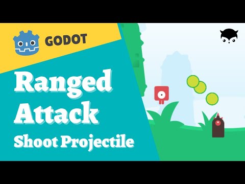 Godot Ranged Attack