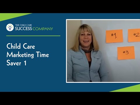 Child Care Marketing Time Saver 1