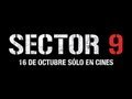 Sector 9_Trailer Subtitulado en Español