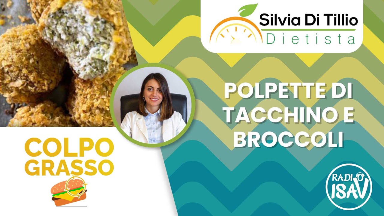 COLPO GRASSO - Dietista Silvia Di Tillio | POLPETTE DI TACCHINO E BROCCOLI