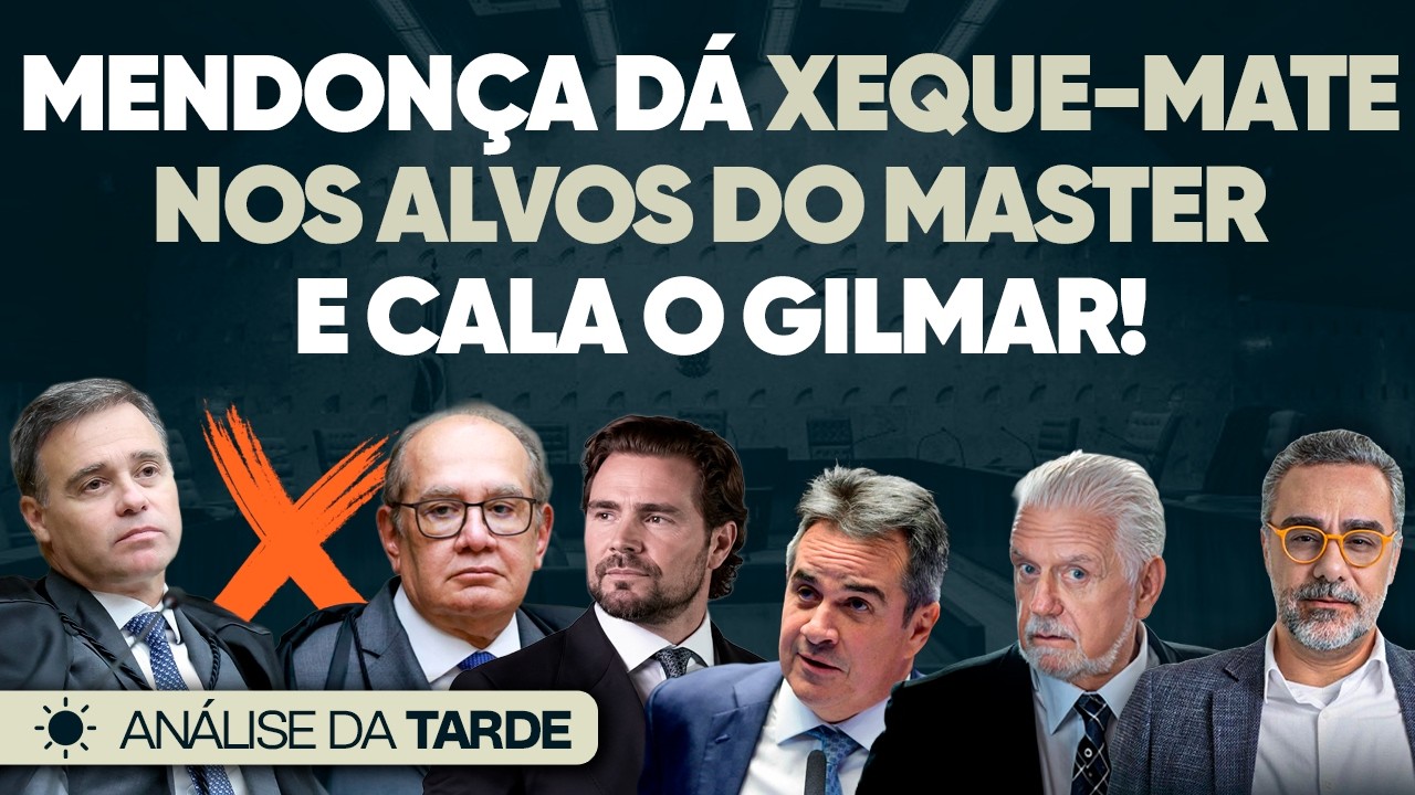🚨 Mendonça Se Antecipa, Dá Xeque-Mate nos Alvos do Master e Cala o Gilmar!