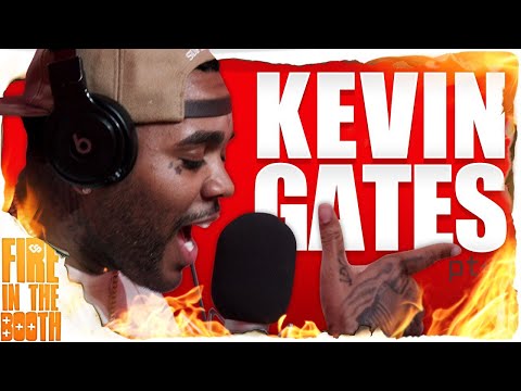 Kevin Gates – Fire In The Booth