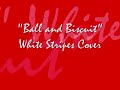 ball and biscuit  white stripes cover 