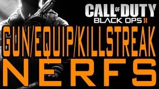 Black Ops 2 - Weapon, Equipment, and Scorestreak Nerfs (Call of Duty BO2 Gun Killstreak Patch)