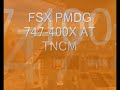 FSX PMDG 747-400X AT TNCM