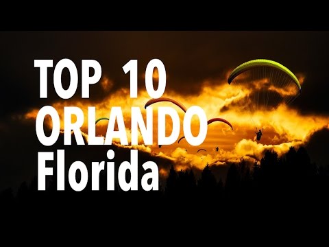 Top 10 Places To Visit In Orlando