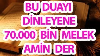 Bu Duayı Dinleyene 70000 Melek Dua Eder Amin Der 