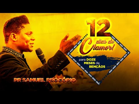 12 Dias de Clamor 2021 I Pr Samuel Procópio