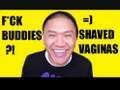 Dear DeLaGhetto #33- F*ck Buddies and Shaved Vaginas