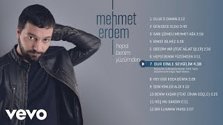 Mehmet Erdem - Dur Dinle Sevgilim