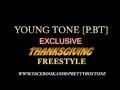 YOUNG TONE { PRETTY BOY TONE} THANKSGIVING FREESTYLE