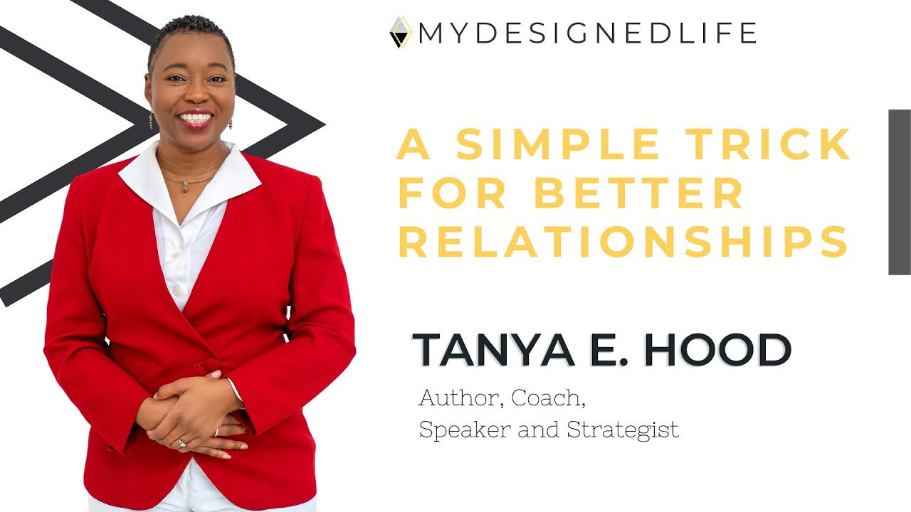 A simple trick for better relationships (Ep 64) - My Designed Life Show