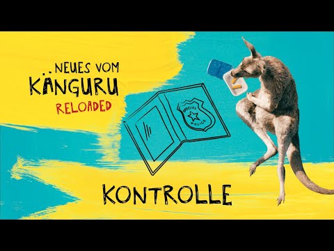 Kontrolle | Neues vom Känguru reloaded mit Marc-Uwe Kling