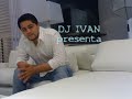 cheka - tu y yo  dj  ivan