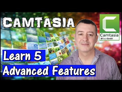 5 Advanced Features in Camtasia 2018