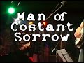 Bob Dylan - Man Of Costant Sorrow - Who Cares?
