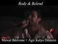 Rody & Belend - Mewal Berivane + Agir Ketye Dilêmin Lê Qamişlo