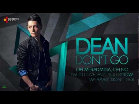 redclovermedia - Buy it from iTunes: http://tinyurl.com/dean-dontgo http://www.facebook.com/deanofficial http://www.facebook.com/RedCloverLabel Booking: ariskalimeris@gmail.c...