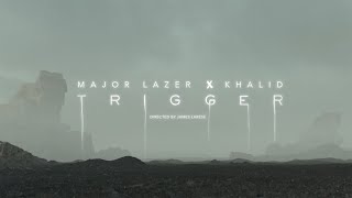 Khalid, Major Lazer - Trigger