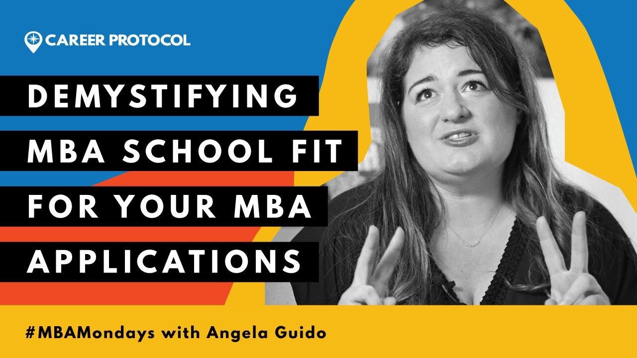 How To Show School Fit In Your MBA Applications with Angela Guido