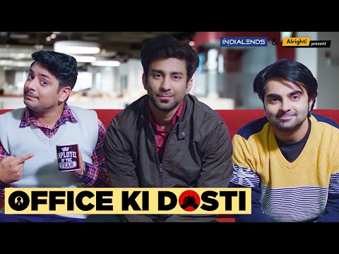 Alright! | Office Ki Dosti | ft. Ambrish Verma, Akashdeep Arora & Akhil Sachdeva