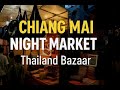 The Chiang Mai Night Market/Bazaar, Thailand