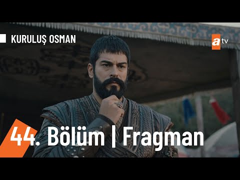 Kuruluş Osman 44. Bölüm Fragmanı                                                                                                                                                                                                                          