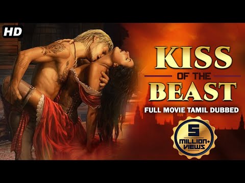 KISS OF THE BEAST - Tamil Dubbed Hollywood Movies Full Movie HD | Tamil Movies | Action Movies