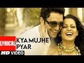 Download Kya Mujhe Pyar Lyrical Video Song Woh Lamhe Pritam K K Shiny Ahuja Kangna Ranaut Mp3 Song