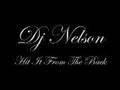 dj nelson-hit it from the back