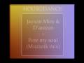 Jayson Miro & D'Arezzo - Free my soul (Muzzaik mix) [HQ]